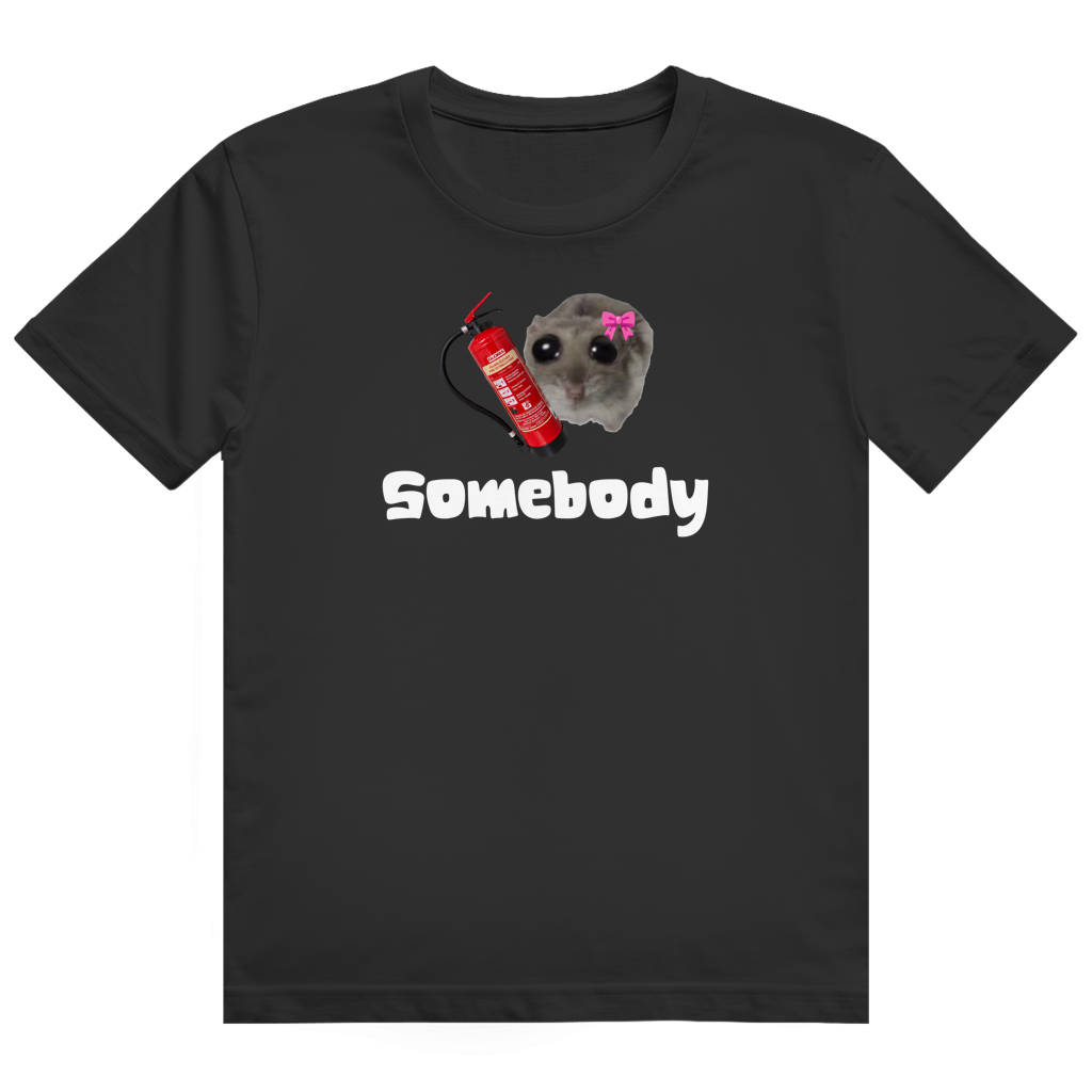 Somebody T-Shirt