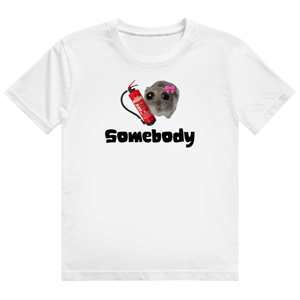 Somebody T-Shirt