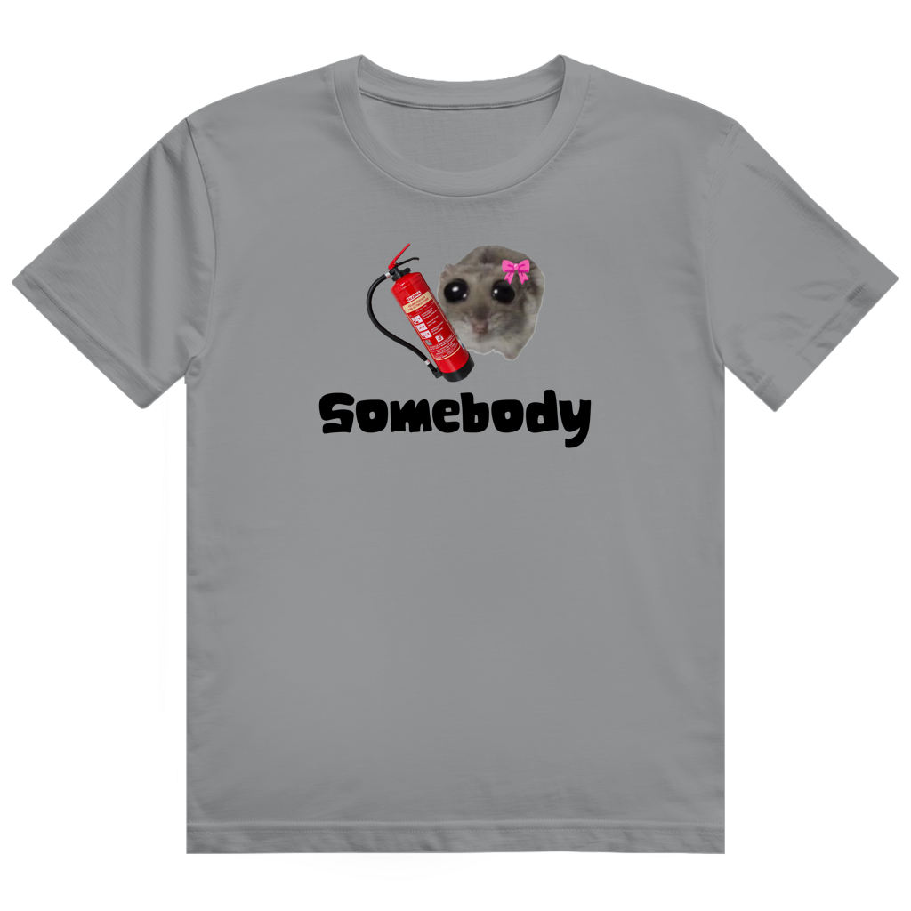 Somebody T-Shirt