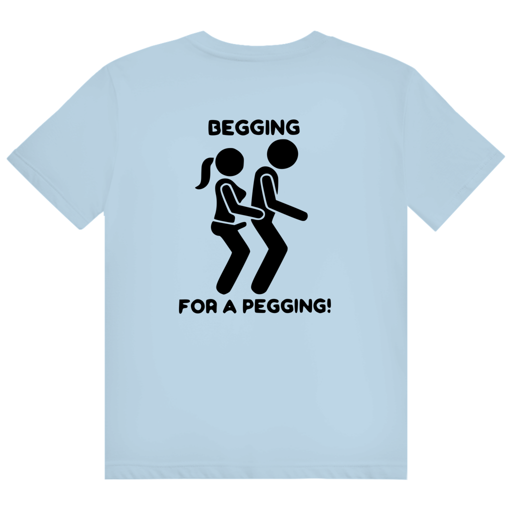 Begging for Pegging T-Shirt