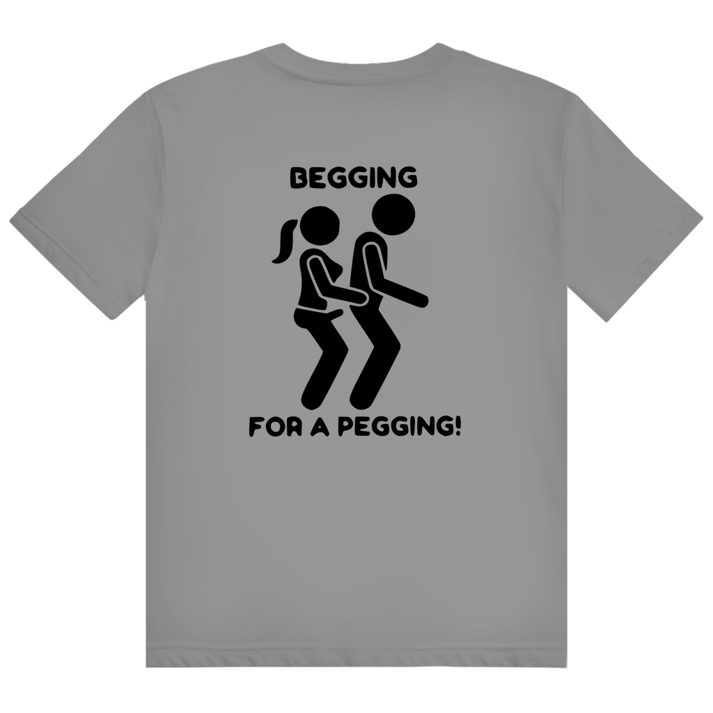Begging for Pegging T-Shirt