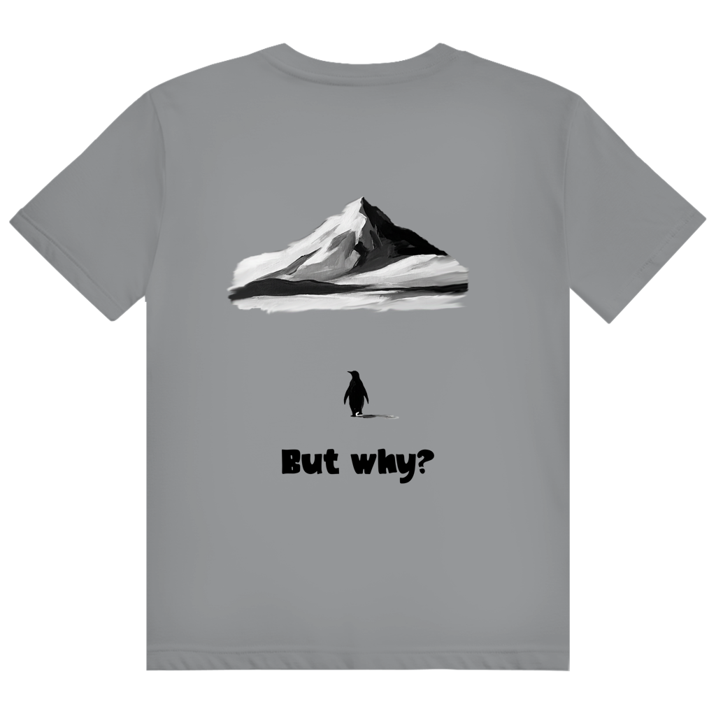 But Why? T-Shirt ( Back )